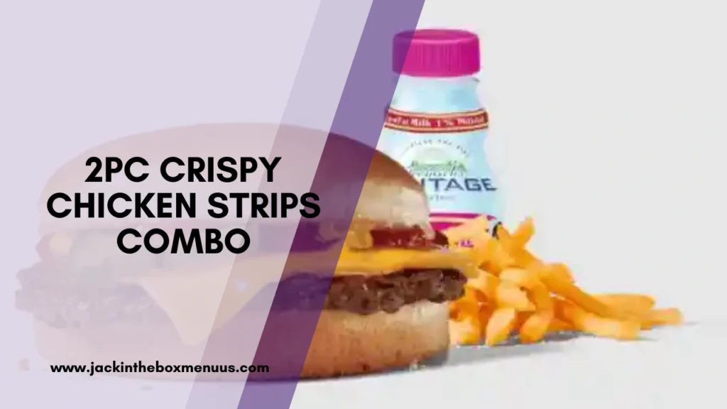2PC Crispy Chicken Strips Combo