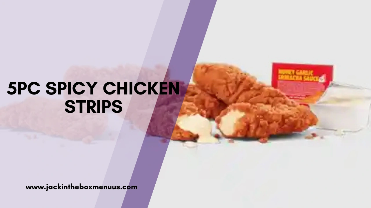 5pc Spicy Chicken Strips