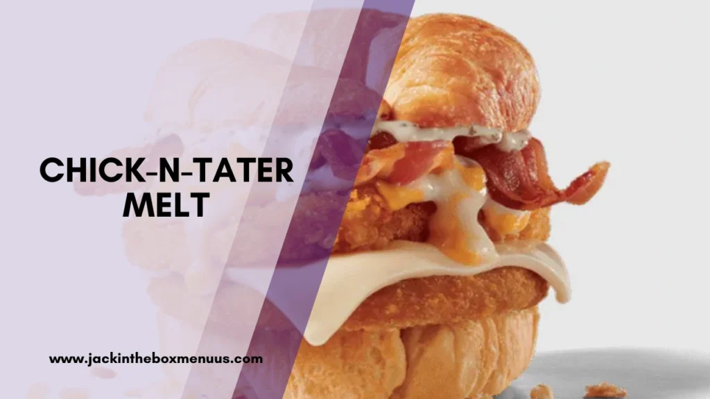 Chick-N-Tater Melt