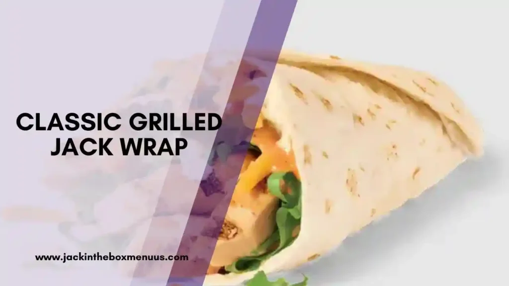 Classic Grilled Jack Wrap