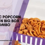 Classic Popcorn Chicken Big Box Combo