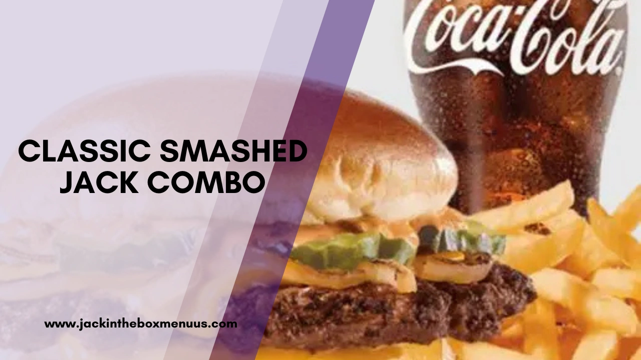 Classic Smashed Jack Combo