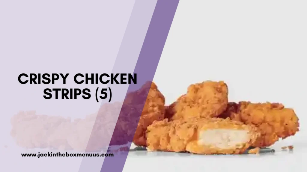 Crispy Chicken Strips (5)