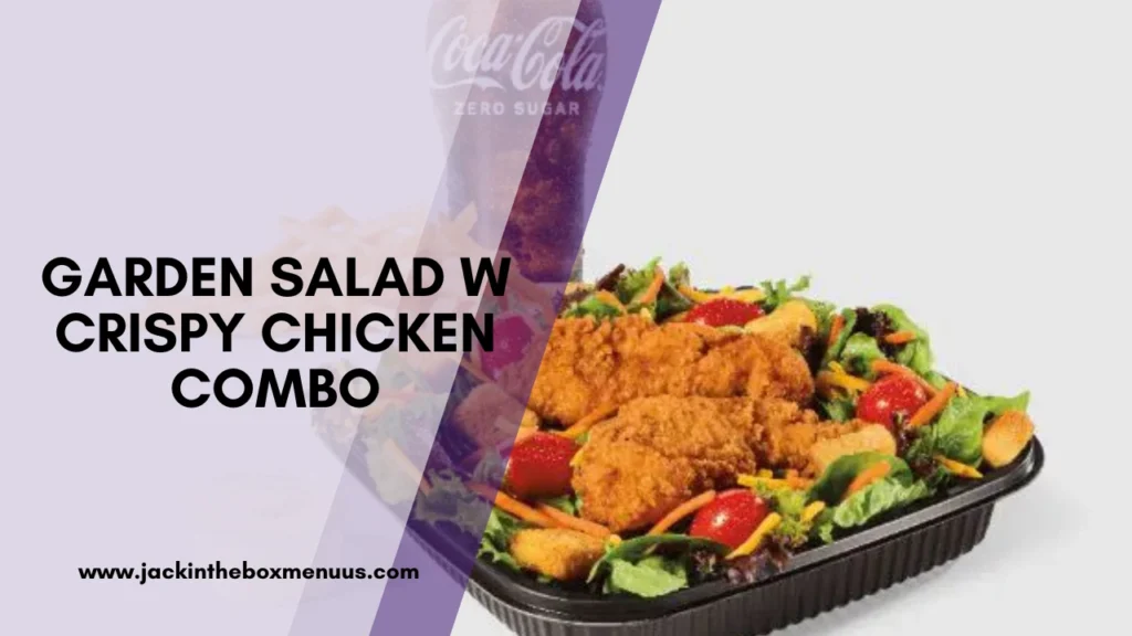 Garden Salad W Crispy Chicken Combo