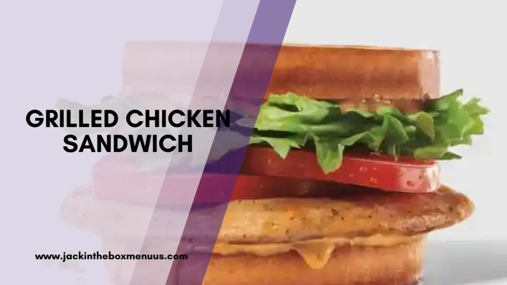 Grilled Chicken Sandwich
