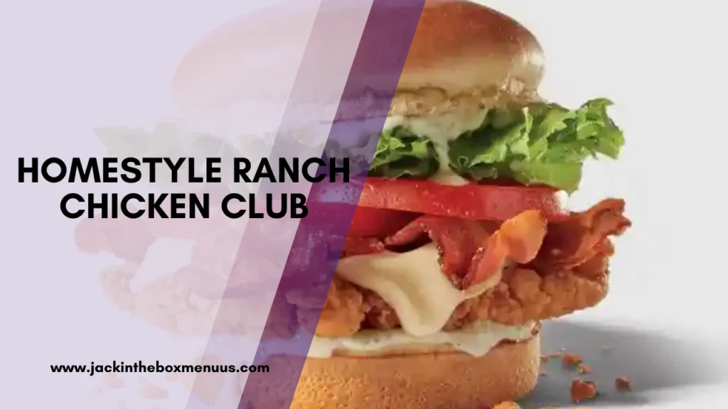 Homestyle Ranch Chicken Club