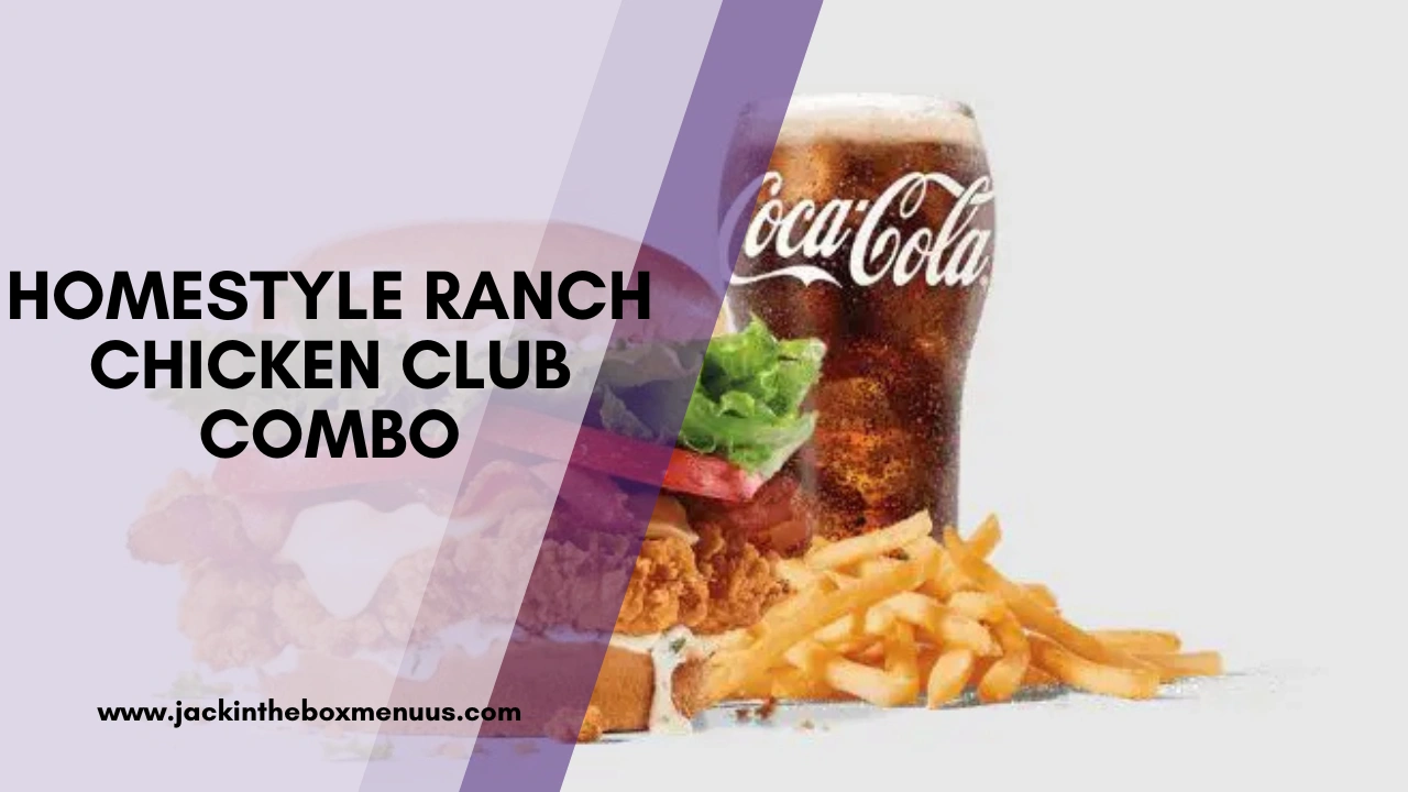 Homestyle Ranch Chicken Club Combo