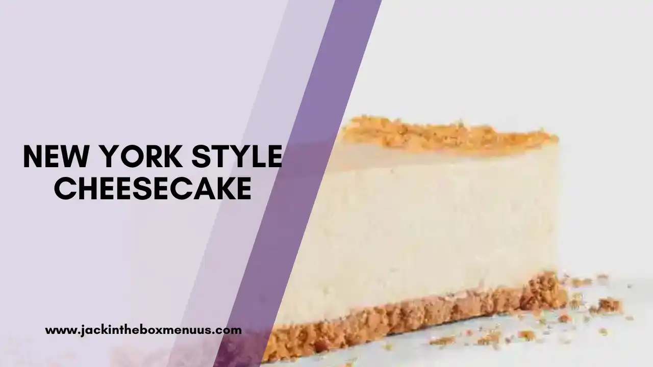 NEW YORK STYLE CHEESECAKE