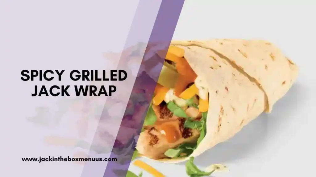 Spicy Grilled Jack Wrap